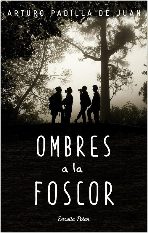 OMBRES A LA FOSCOR | 9788490578650 | PADILLA DE JUAN, ARTURO 