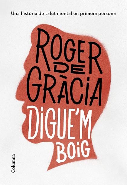 DIGUE'M BOIG | 9788466430791 | GRÀCIA CLOTET, ROGER DE | Llibreria Online de Tremp