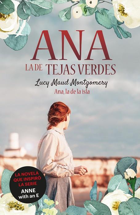 ANA, LA DE TEJAS VERDES 3. ANA, LA DE LA ISLA | 9788418538476 | MONTGOMERY, LUCY MAUD | Llibreria Online de Tremp