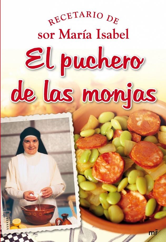 PUCHERO DE LAS MONJAS, EL | 9788427034860 | SOR MARIA ISABEL