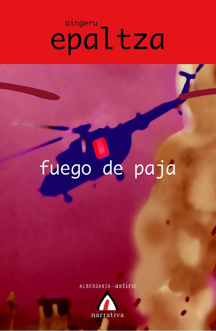 FUEGO DE PAJA | 9788496643925 | EPALZA, AINGERU (1960- ) | Llibreria Online de Tremp