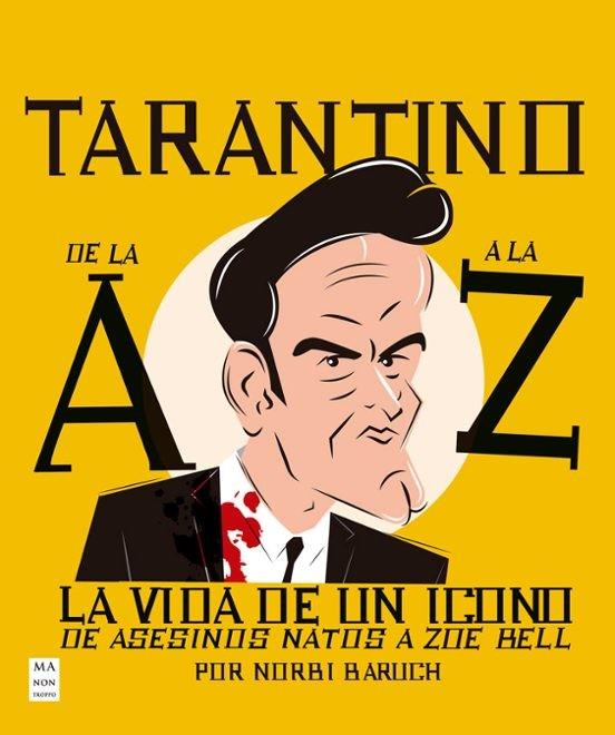 TARANTINO DE LA A A LA Z | 9788410459304 | BARUCH, NORBI | Llibreria Online de Tremp