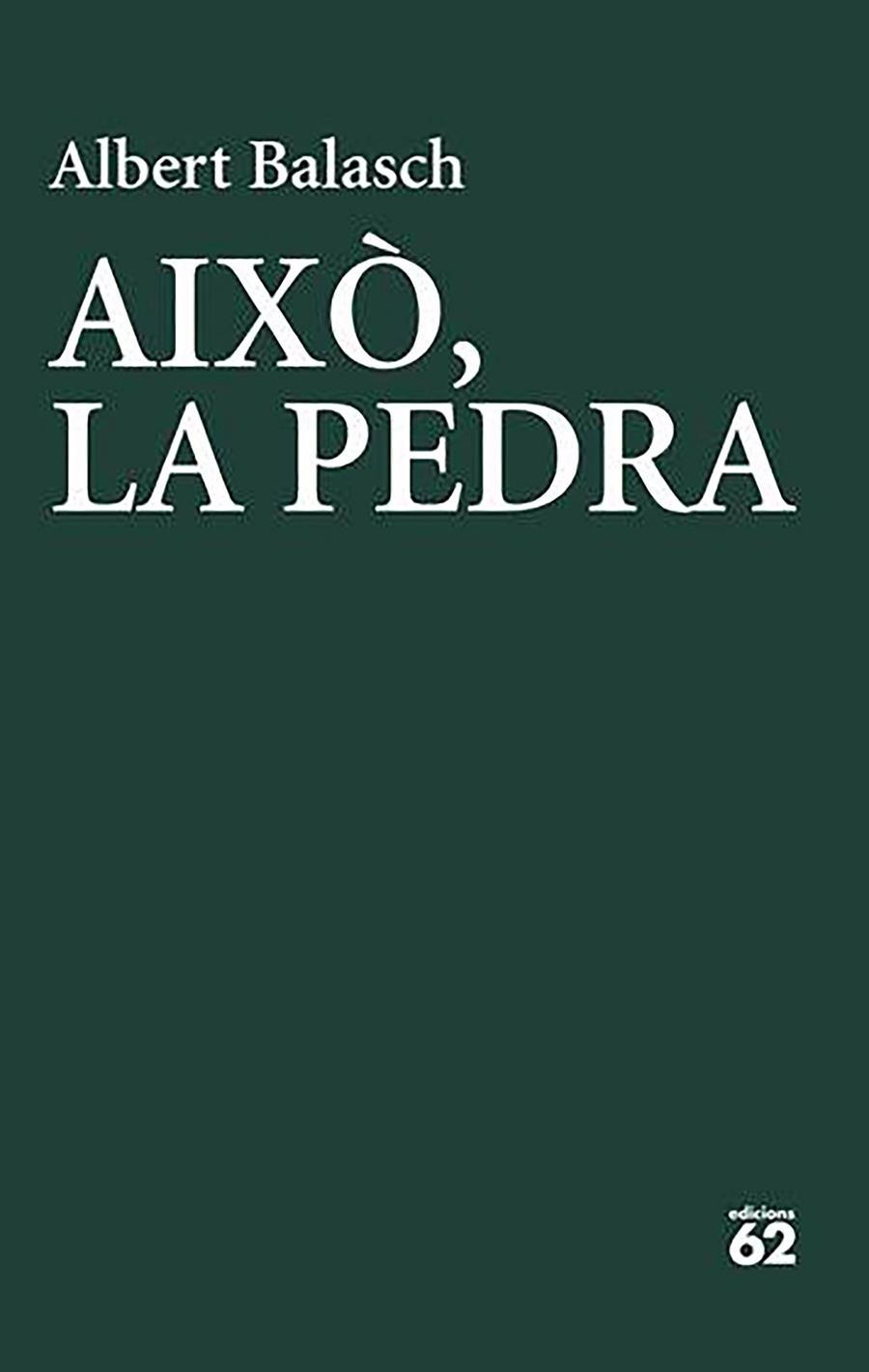 AIXÒ, LA PEDRA | 9788429783278 | BALASCH MONTULL, ALBERT | Llibreria Online de Tremp
