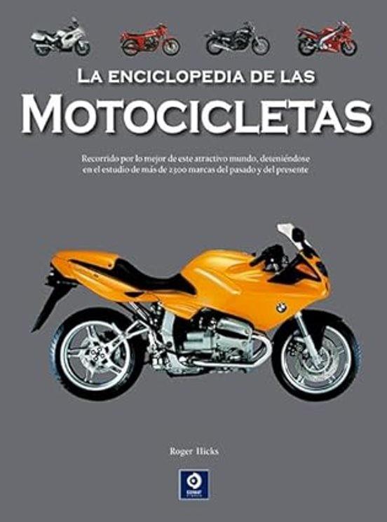 LA ENCICLOPEDIA DE LAS MOTOCICLETAS | 9788497946766 | HICKS, ROGER