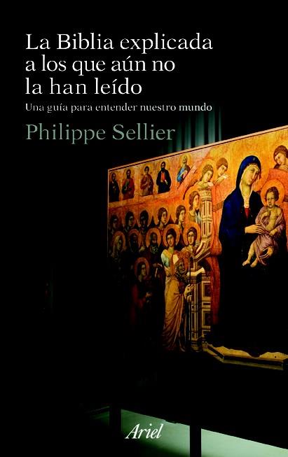 BIBLIA EXPLICADA A LOS QUE AUN NO LA HAN LEIDO, LA | 9788434488410 | SELLIER, PHILIPPE