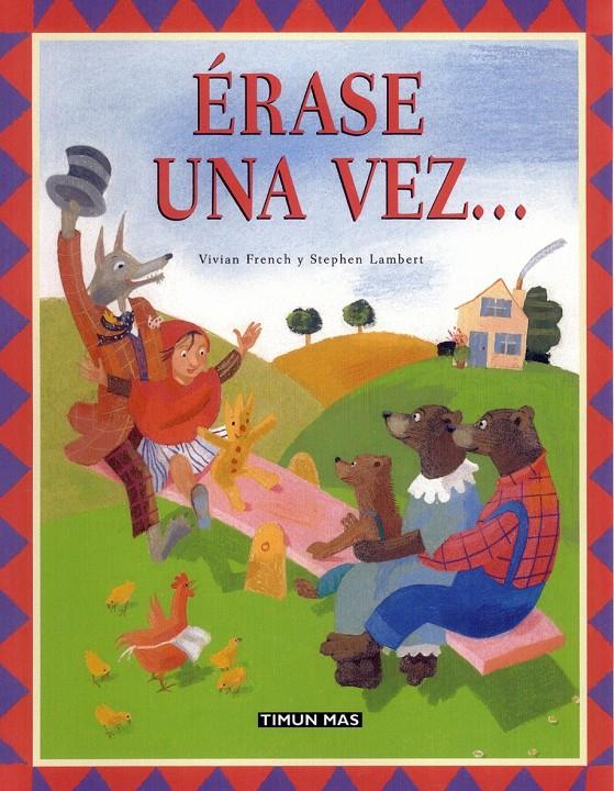 ERASE UNA VEZ... | 9788448017545 | FRENCH, VIVIAN; LAMBERT, STEPHEN | Llibreria Online de Tremp