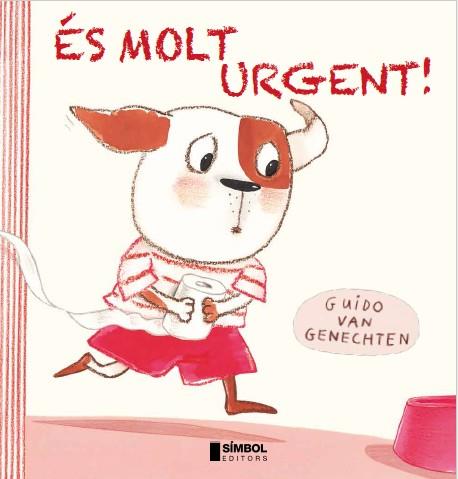 ÉS MOLT URGENT | 9788415315292 | VAN GENECHTEN, GUIDO | Llibreria Online de Tremp