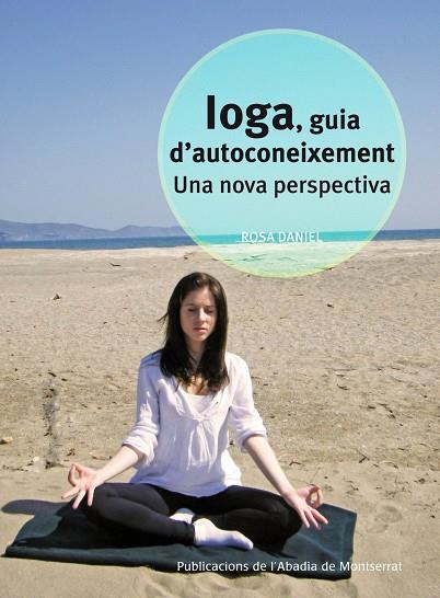 IOGA, GUIA D'AUTOCONEIXEMENT : UNA NOVA PERSPECTIVA | 9788498835021 | DANIEL, ROSA