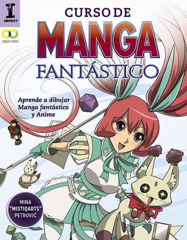 CURSO DE MANGA FANTÁSTICO. APRENDE A DIBUJAR ANIME Y MANGA | 9788441539716 | PETROVIC, MINA | Llibreria Online de Tremp