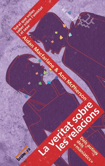 VERITAT SOBRE LES RELACIONS, LA | 9788498241433 | MACFARLANE, AIDAN ; MCPHERSON, ANN