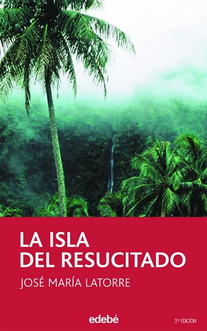 ISLA DEL RESUCITADO, LA | 9788423675142 | LATORRE, JOSE M