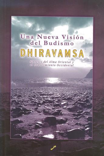 NUEVA VISIÓN DEL BUDISMO, UNA | 9788495496287 | DHIRAVAMSA