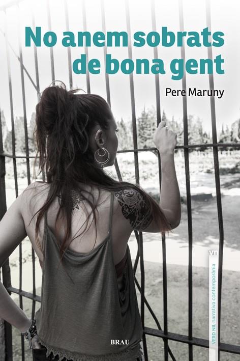 NO ANEM SOBRATS DE BONA GENT | 9788415885511 | MARUNY COMAS, PERE | Llibreria Online de Tremp