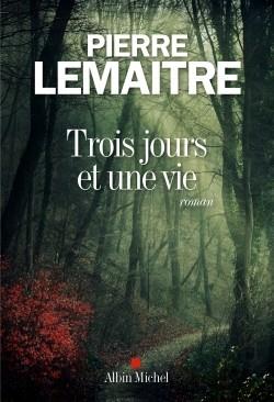 TROIS JOURS ET UNE VIE | 9782226325730 | LEMAITRE, PIERRE | Llibreria Online de Tremp