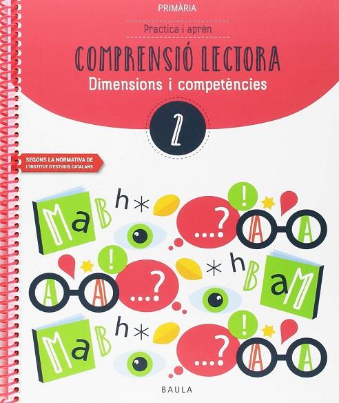 PRACTICA I APRÈN COMPRENSIÓ LECTORA 2 PRIMÀRIA | 9788447936885 | DURANY BRUNET, ELISENDA/FORGAS SERRA, NÚRIA/PUJOL BRUNET, ANNA/RODRIGO BLANES, MAITE