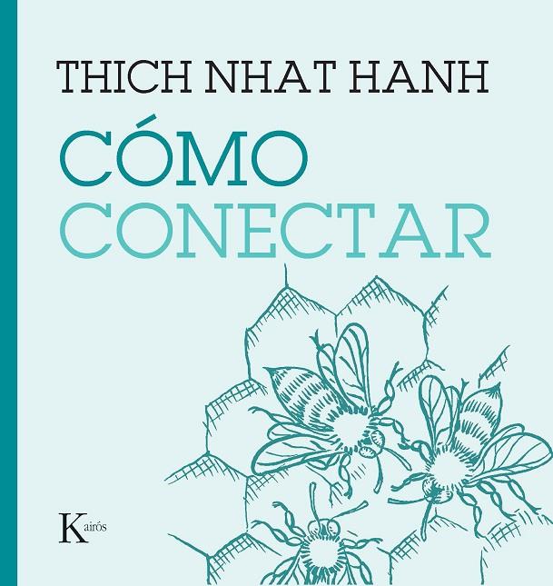 CÓMO CONECTAR | 9788411210508 | NHAT HANH, THICH | Llibreria Online de Tremp