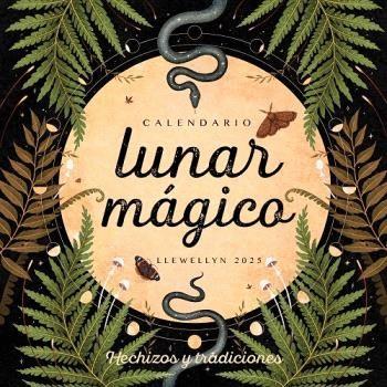 CALENDARIO LUNAR MAGICO 2025 | 9788411721554