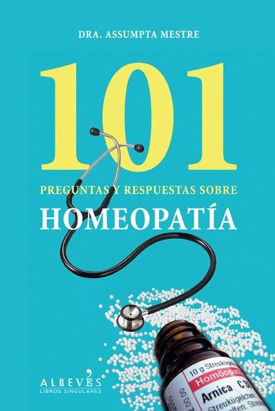 101 PREGUNTAS Y RESPUESTAS SOBRE LA HOMEOPATÍA | 9788415098553 | MESTRE BLABIA, ASSUMPTA