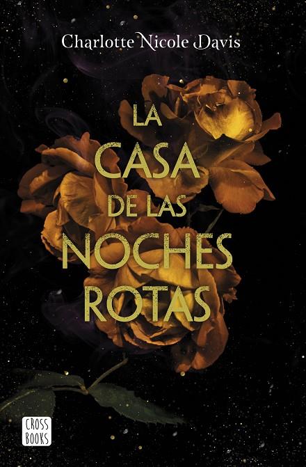 LA CASA DE LAS NOCHES ROTAS | 9788408215479 | DAVIS, CHARLOTTE NICOLE | Llibreria Online de Tremp