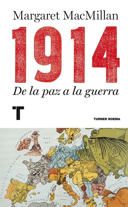 1914. DE LA PAZ A LA GUERRA | 9788415832089 | MACMILLAN, MARGARET