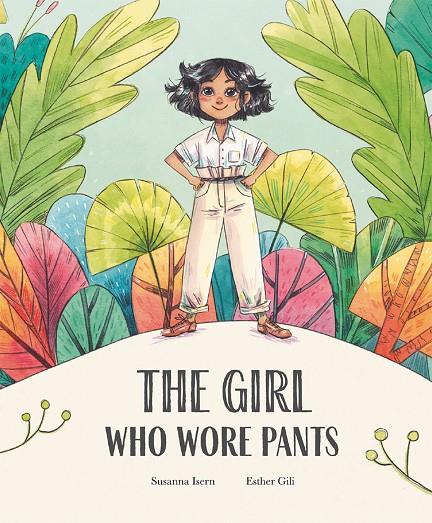 THE GIRL WHO WORE PANTS | 9788410074866 | SUSANNA ISERN