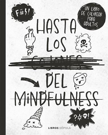 HASTA LOS C*JONES DEL MINDFULNESS | 9788448033842 | VARIOS AUTORES | Llibreria Online de Tremp