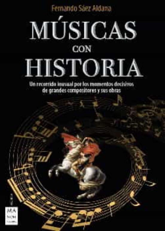 MÚSICAS CON HISTORIA | 9788418703331 | SÁEZ ALDANA, FERNANDO | Llibreria Online de Tremp