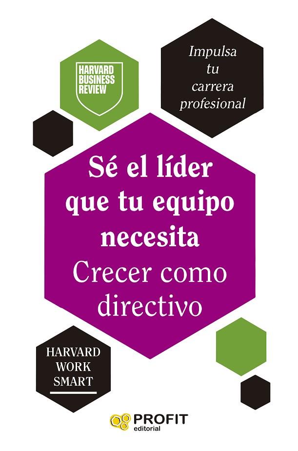 SÉ EL LÍDER QUE TU EQUIPO NECESITA. CRECER COMO DIRECTIVO | 9788410235571 | HARVARD BUSINESS REVIEW | Llibreria Online de Tremp