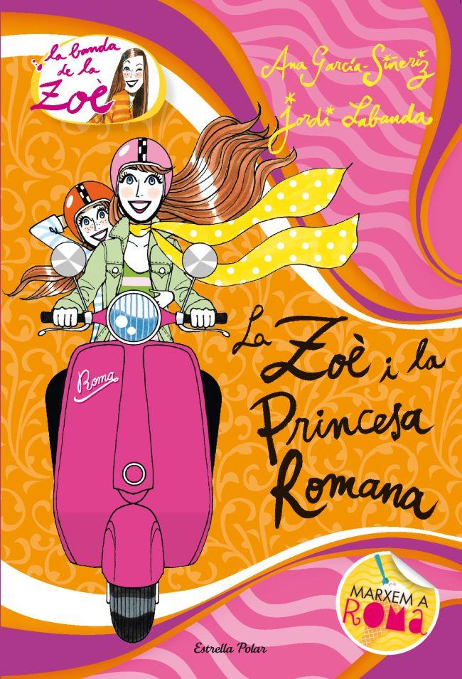 ZOE I LA PRINCESA ROMANA | 9788415790006 | LABANDA, JORDI; GARCIA; ANA | Llibreria Online de Tremp