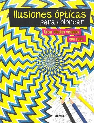 ILUSIONES ÓPTICAS PARA COLOREAR | 9789089988096 | VARIOS AUTORES