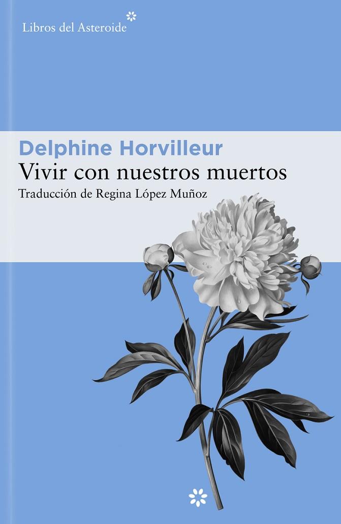 VIVIR CON NUESTROS MUERTOS | 9788419089014 | HORVILLEUR, DELPHINE | Llibreria Online de Tremp