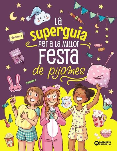 LA SUPER GUIA PER A LA MILLOR FESTA DE PIJAMES | 9788448967284 | MEYER, AURORE | Llibreria Online de Tremp