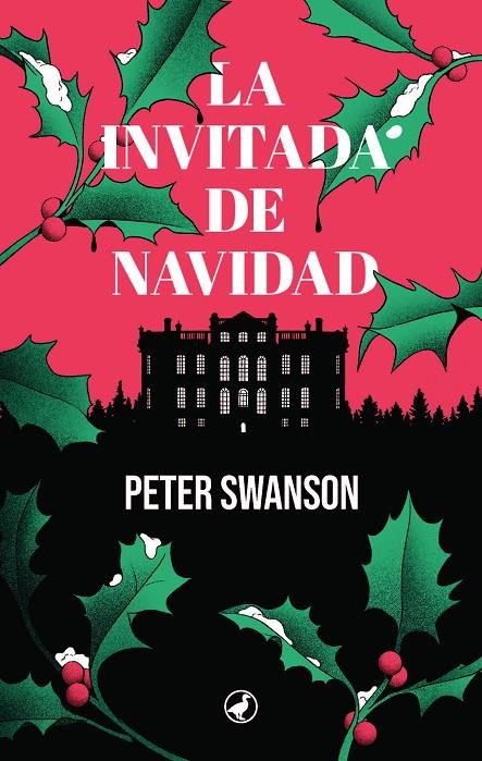 LA INVITADA DE NAVIDAD | 9788419722171 | SWANSON, PETER | Llibreria Online de Tremp