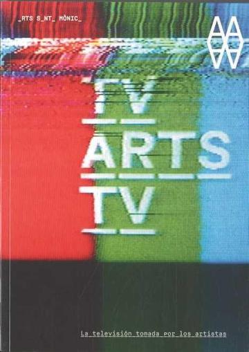 TV ARTS TV. LA TELEVISION TONADA POR LOS ARTISTAS | 9788492841592
