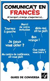 COMUNICA'T EN FRANCES : A L'AEROPORT, AL METGE, AL SUPERMERC | 9788441219489 | Llibreria Online de Tremp