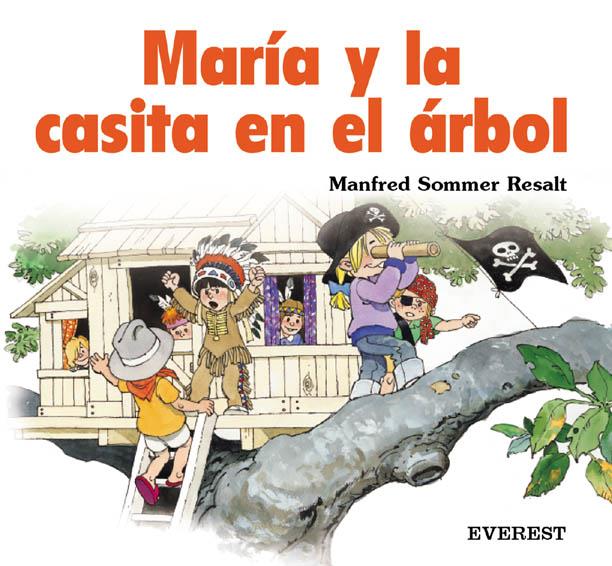MARIA Y LA CASITA EN EL ARBOL | 9788424180805 | RESALT, MANFRED SOMMER