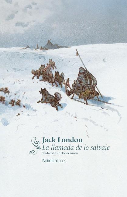 LA LLAMADA DE LO SALVAJE | 9791387922757 | LONDON, JACK | Llibreria Online de Tremp