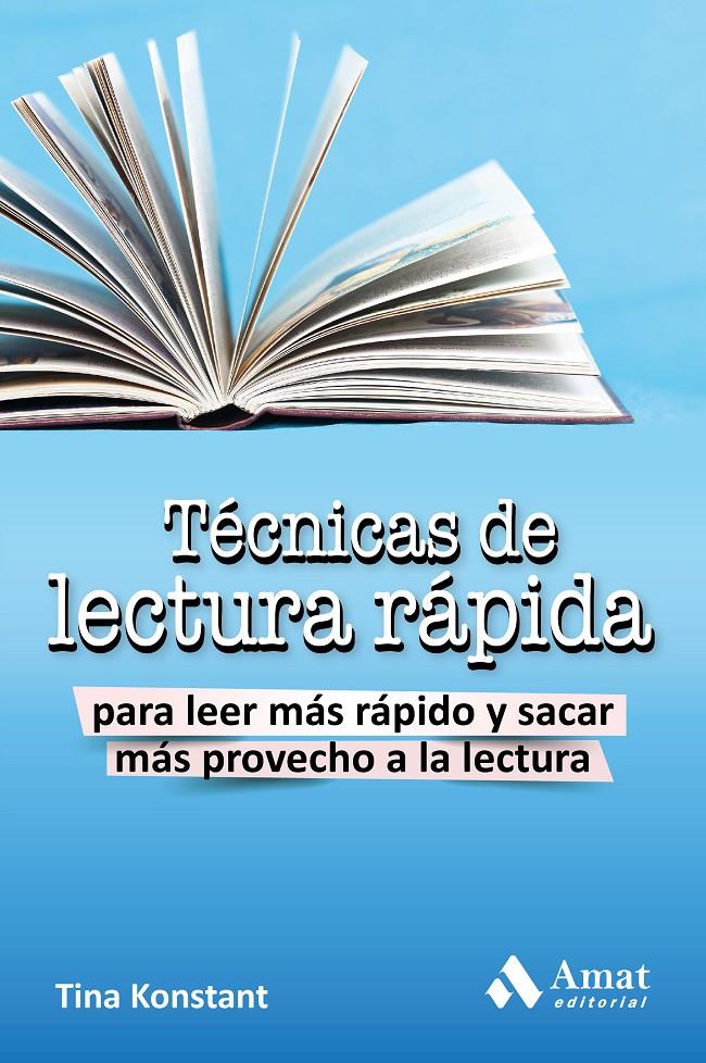 TÉCNICAS DE LECTURA RÁPIDA | 9788497357074 | KONSTANT, TINA