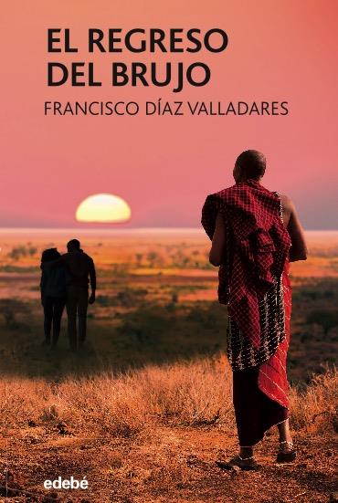 EL REGRESO DEL BRUJO | 9788468348230 | DÍAZ VALLADARES, FRANCISCO | Llibreria Online de Tremp