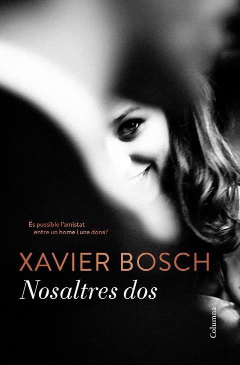 NOSALTRES DOS | 9788466422284 | XAVIER BOSCH | Llibreria Online de Tremp