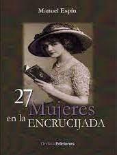 27 MUJERES EN LA ENCRUCIJADA | 9788412797114 | ESPÍN, MANUEL | Llibreria Online de Tremp