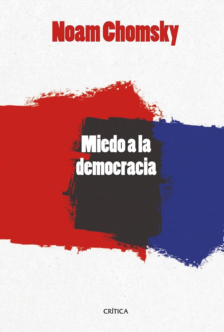 EL MIEDO A LA DEMOCRACIA | 9788416771493 | NOAM CHOMSKY | Llibreria Online de Tremp