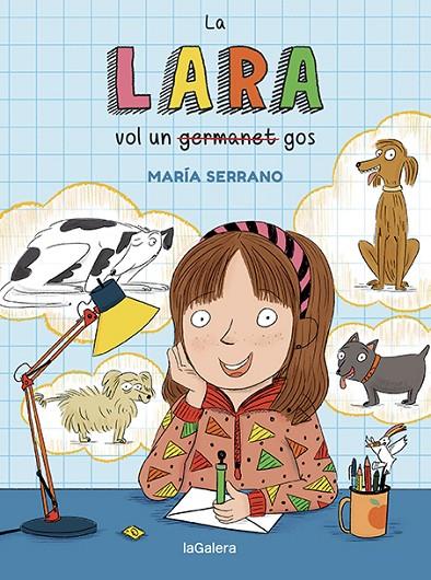 LA LARA VOL UN GOS | 9788424672706 | SERRANO, MARÍA | Llibreria Online de Tremp