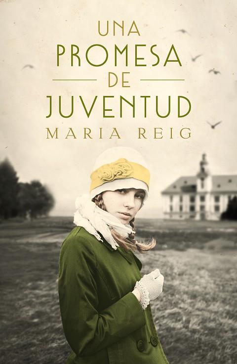 UNA PROMESA DE JUVENTUD | 9788491294252 | REIG, MARÍA | Llibreria Online de Tremp