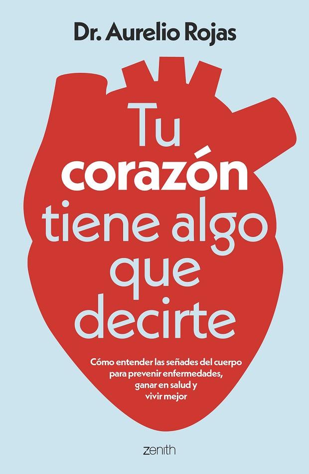 TU CORAZÓN TIENE ALGO QUE DECIRTE | 9788408317241 | DR. AURELIO ROJAS