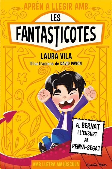 APRÈN A LLEGIR AMB LES FANTASTICOTES 14. EL BERNAT I L'ENSURT AL PENYA-SEGAT | 9791387903190 | LAURA VILA | Llibreria Online de Tremp