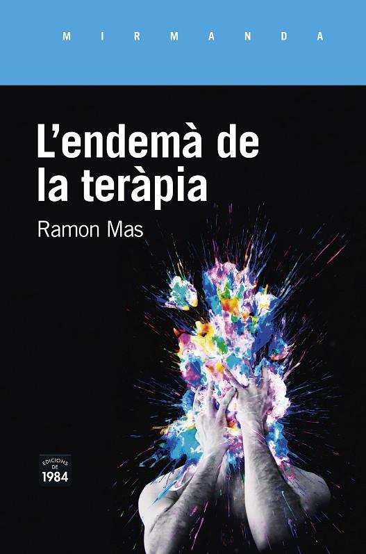 L'ENDEMÀ DE LA TERÀPIA | 9788416987771 | MAS BAUCELLS, RAMON | Llibreria Online de Tremp