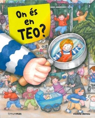 ON ES EN TEO? | 9788499320564 | VIOLETA DENOU | Llibreria Online de Tremp
