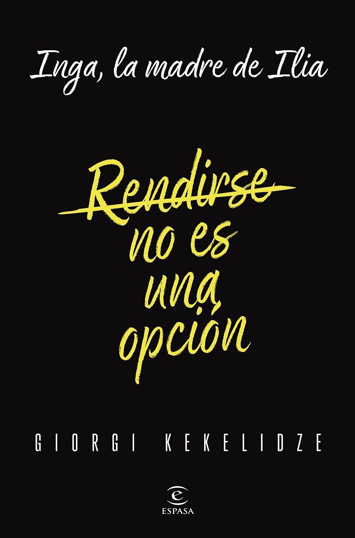 RENDIRSE NO ES UNA OPCIÓN | 9788467076868 | KEKELIDZE, GIORGI | Llibreria Online de Tremp