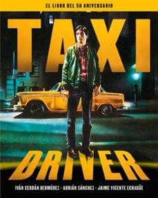TAXI DRIVER. EL LIBRO DEL 50 ANIVERSARIO | 9788410247468 | Llibreria Online de Tremp